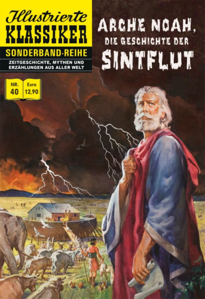 Illustrierte Klassiker Sonderband 40 Arche Noah, die Geschichte der Sintflut
